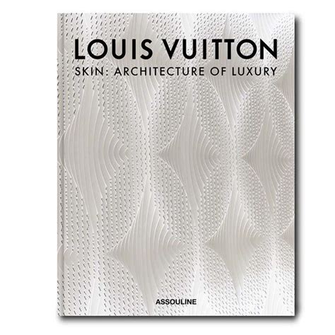 louis vuitton skin architecture of luxury